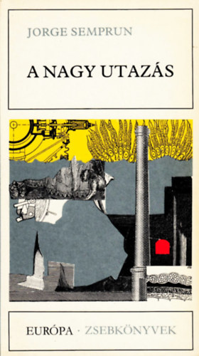 Jorge Semprun - A nagy utaz�s