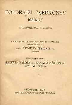 Dr. Temesy Győző - Földrajzi zsebkönyv 1939