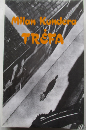 Milan Kundera - Tr�fa