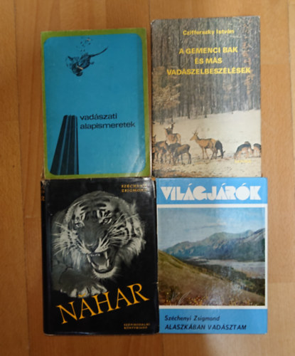 Czifferszky Istv�n, Sz�chenyi Zsigmond - 4 vad�szattal kapcsolatos k�nyv: Vad�szati alapismeetek, A gemenci bak �s m�s vad�szelbesz�l�sek, Alaszk�ban vad�sztam, Nahar