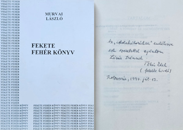 Murvai L�szl� - Fekete feh�r k�nyv - Dedik�lt