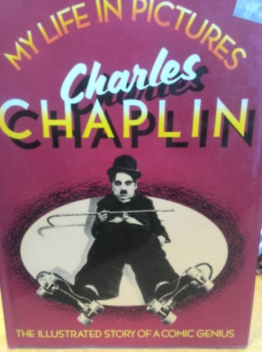 My life in pictures - Charles Chaplin