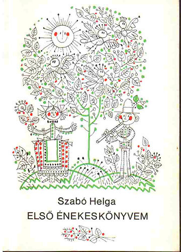Szab� Helga - Els� �nekesk�nyvem 1. o.