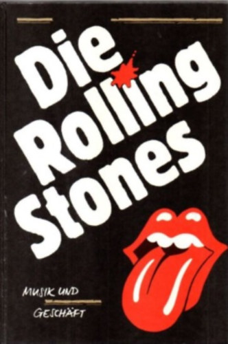 Arno Bttger - Die Rolling Stones. Musik und Geschft