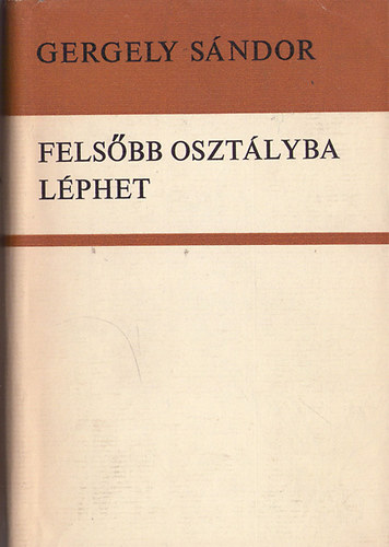 Gergely S�ndor - Fels�bb oszt�lyba l�phet