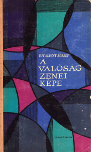 Ujfalussy Jzsef - A valsg zenei kpe