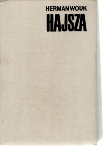 Herman Wouk - Hajsza