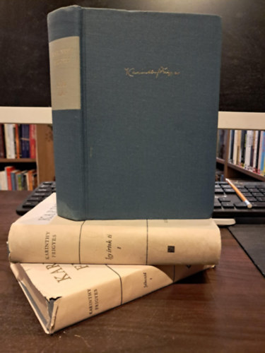 Karithy Frigyes - 3 db m� Karithy Frigyes �sszegy�jt�tt m�veib�l K�NYVMENT� AJ�NLAT: Jelbesz�d I.+�gy �rtok ti+G�rge t�k�r