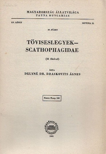 Delyn� Dr. Draskovits �gnes - T�viseslegyek - Scathophagidae (Magyarorsz�g �llatvil�ga - Faunae Hungariae 145., XV. k�tet, Diptera II., 10. f�zet)