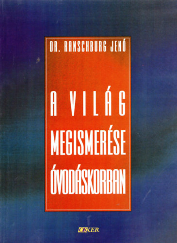 Dr. Ranschburg Jen - A vilg megismerse vodskorban