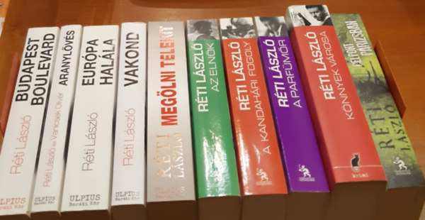 Réti László - Célpont Párizsban + Könnyek városa + A parfümőr + A kandahári fogoly + Az elnök + Megölni Telekit + Vakond + Aranylövés + Európa halála + Budapest Boulevard