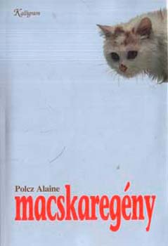 Polcz Alaine - Macskareg�ny
