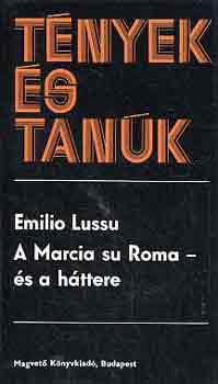 Emilio Lussu - A Marcia su Roma - �s a h�ttere