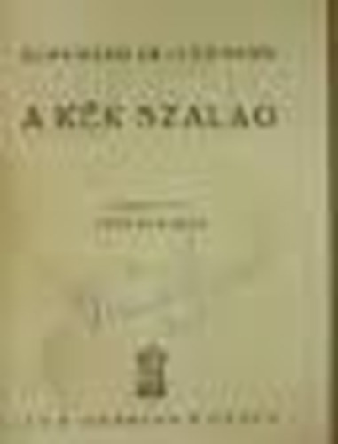 Bernhard Kellermann - A k�k szalag