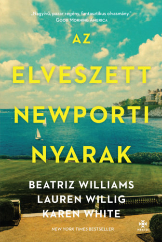 Willig, Lauren, White, Karen Beatriz Williams - Az elveszett newporti nyarak