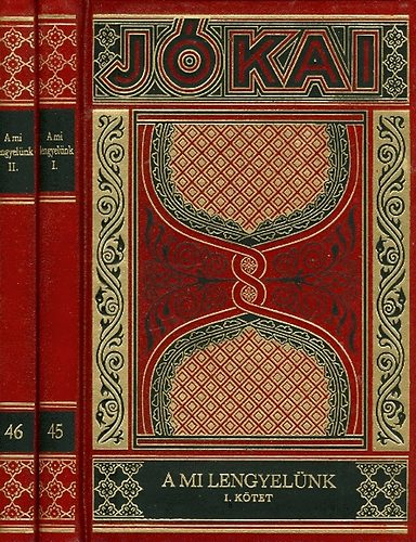 Jókai Mór - A mi lengyelünk I-II. (Gyűjteményes díszkiadás 45-46. kötet)