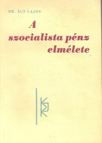 A szocialista pnz elmlete
