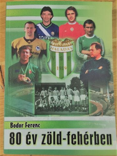 Bodor Ferenc - 80 �v z�ld-feh�rben