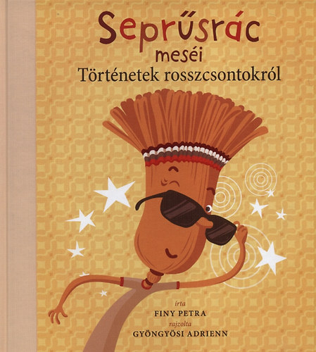 Finy Petra - Seprűsrác meséi