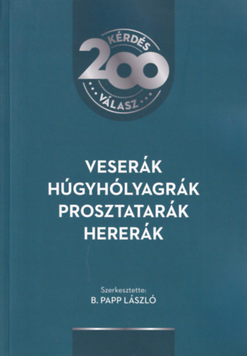 B. Papp László (szerk.) - Veserák, húgyhólyagrák, prosztatarák, hererák