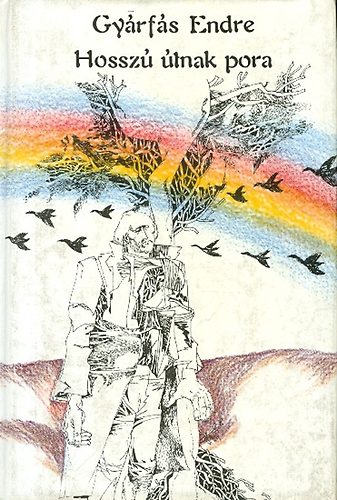 Gyárfás Endre - Hosszú útnak pora