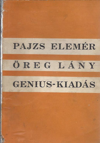 Pajzs Elemér - Öreg lány