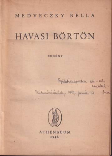 Medveczky Bella - Havasi Börtön