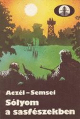 Acz�l J�nos-Semsei Jen� - S�lyom a sasf�szekben