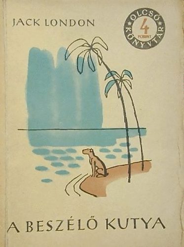 Jack London - A beszélő kutya