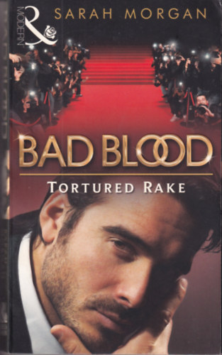 Sarah Morgan - Bad Blood - Tortured Rake