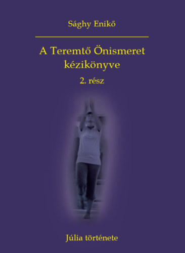 Sghy Enik - A Teremt nismeret kziknyve 2. rsz