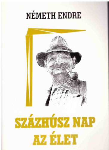 Nmeth Endre - Szzhsz nap az let