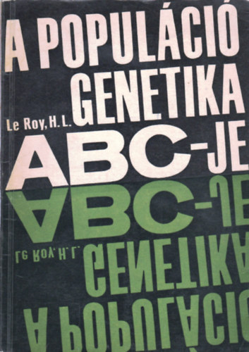 H.L. Le Roy - A populci genetika ABC-je