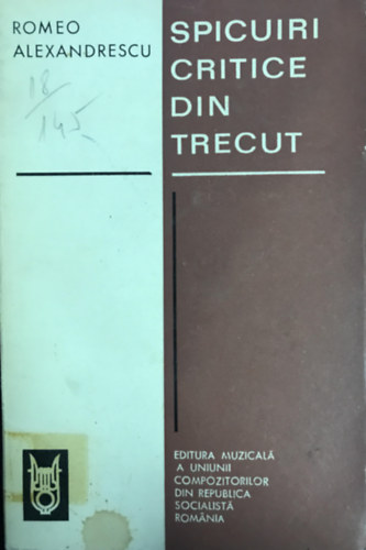Romeo Alexandrescu - Spicuiri critice din trecut