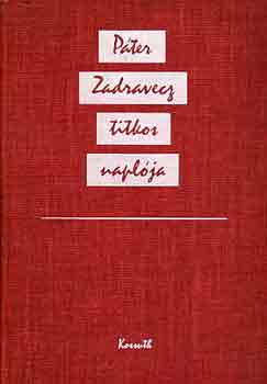 Pter Zadravecz - Pter Zadravecz titkos naplja