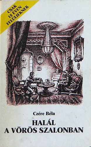 Czre Bla - A hall a vrs szalonban