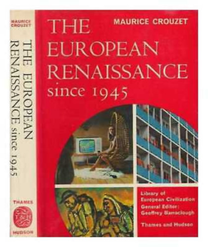 Maurice Crouzet - The European renaissance since 1945