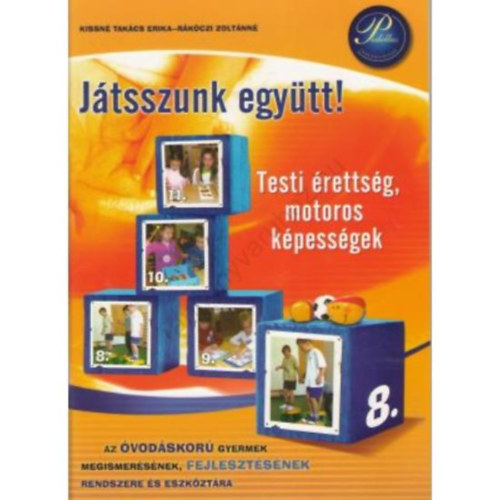 R�k�czi Zolt�nn� Kissn� Tak�cs Erika - J�TSSZUNK EGY�TT! -TESTI �RETTS�G, MOTOROS K�PESS�GEK (PD-908)