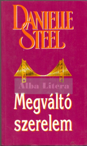 Danielle Steel - Megvlt szerelem