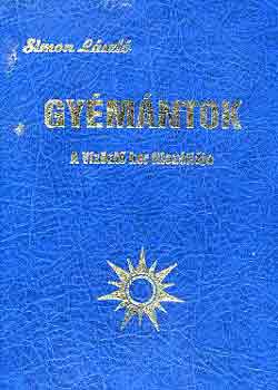 Simon L�szl� - Gy�m�ntok (A v�z�nt� kor filoz�fi�ja)