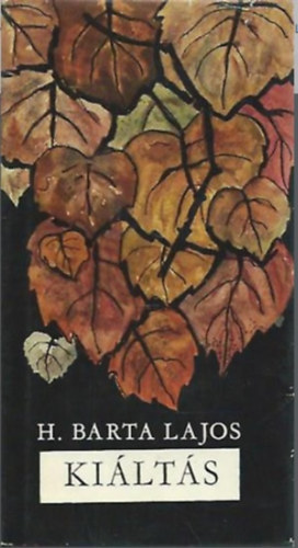 H. Barta Lajos - Kiáltás