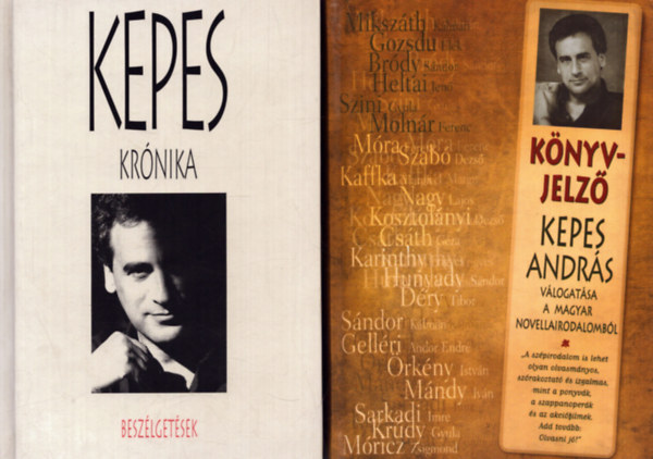 Kepes Andrs - 2 db Kepes Andrs ktet: Krnika - Beszlgetsek + Knyvjelz - Kepes Andrs vlogatsa a magyar novellairodalombl