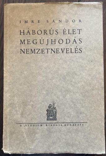 Imre Sndor - Hbors let, megjhods, nemzetnevels