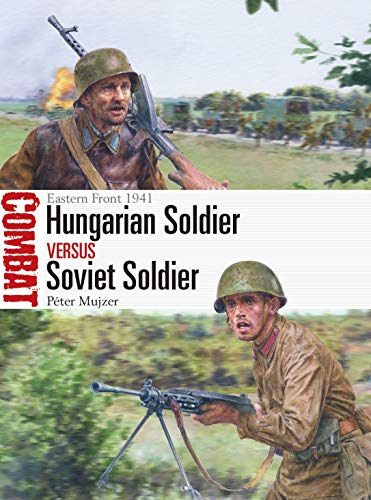 Peter Mujzer - Hungarian Soldier vs Soviet Soldier - Dediklt