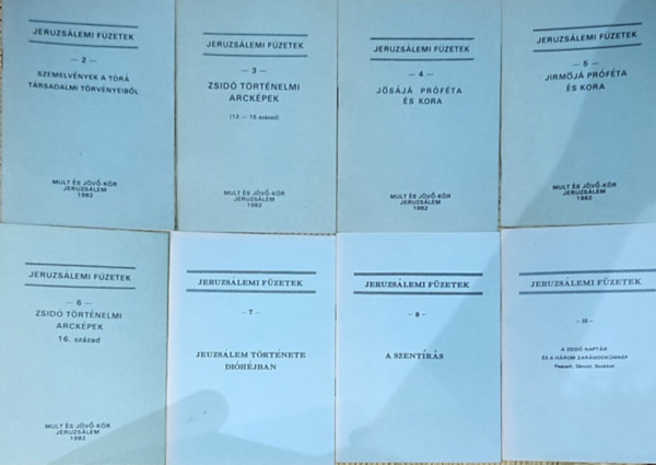 8db m a Jeruzslemi fzetek sorozatbl - Szemelvnyek a Tr trsadalmi trvnyeibl, Zsid trtnelmi arckpek (12-15. szzad), Jsf prfta s kora, Jirmj prfta s kora, Zsid trtnelmi arckpek-16. szzad, s