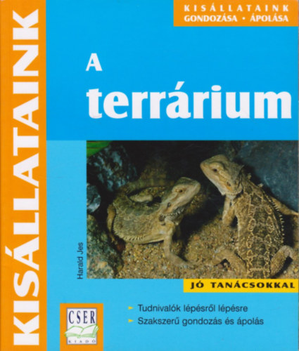 Harald Jes - A terr�rium: Kis�llataink gondoz�sa, �pol�sa