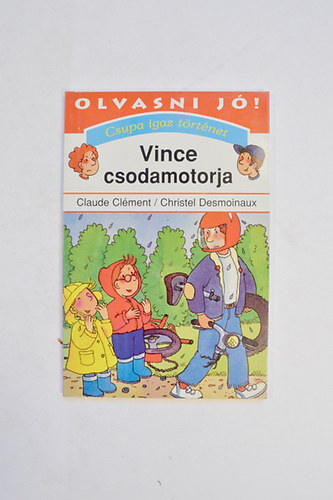 Claude- Desmoniaux, Christel Clment - Vince Csodamotorja