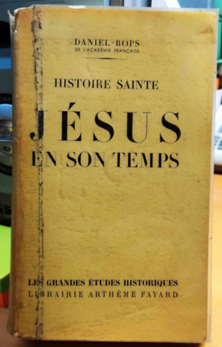 Daniel-Rops - Histoire Sainte J�sus en son Temps