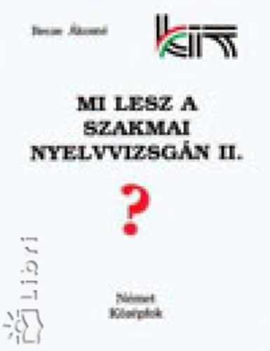 Becze �kosn� - Mi lesz a szakmai nyelvvizsg�n? II.