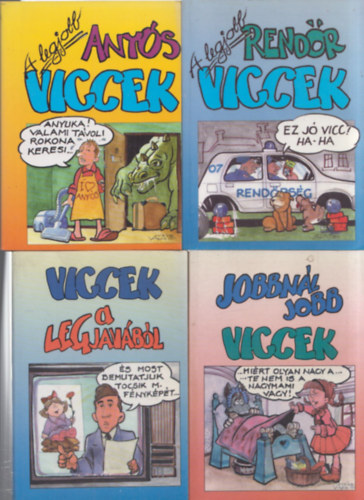 4 db vicckönyvecske: Jobbnál jobb viccek + Viccek a legjavából + A legjobb rendőrviccek + A legjobb anyósviccek